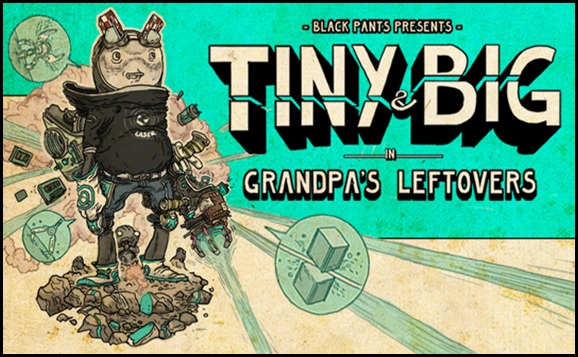 Tiny & Big Grandpa's Leftovers