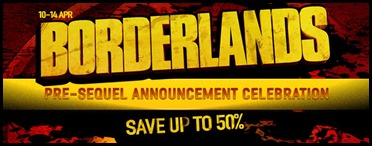 Borderlands Pre-Sequel Announcement Celebration GamersGate Save Up To 50